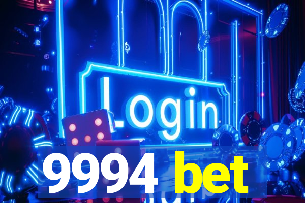 9994 bet