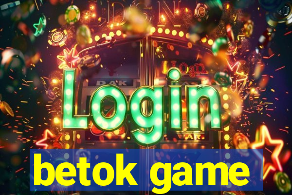 betok game