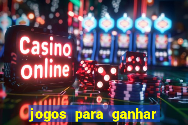 jogos para ganhar dinheiro pelo celular