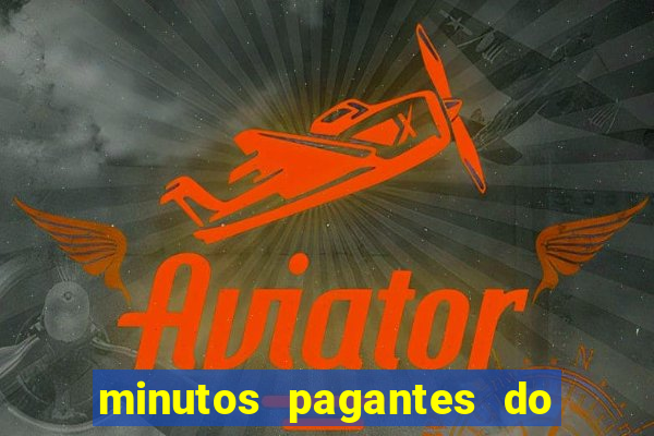 minutos pagantes do fortune tiger hoje