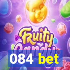 084 bet