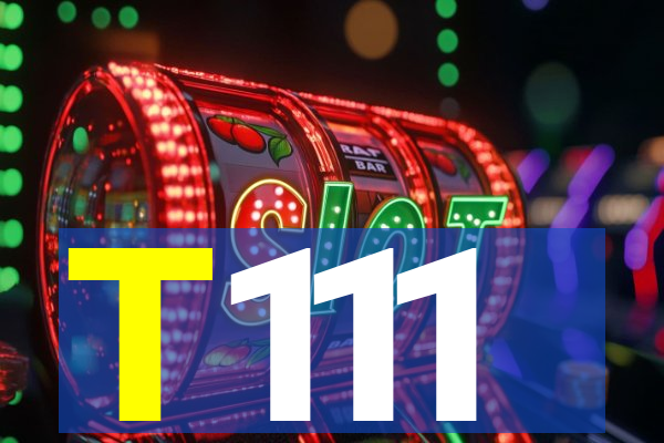 T111