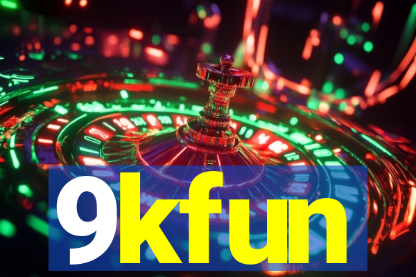 9kfun