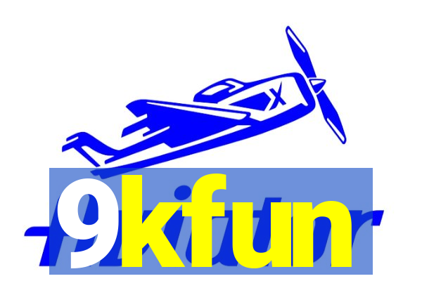 9kfun