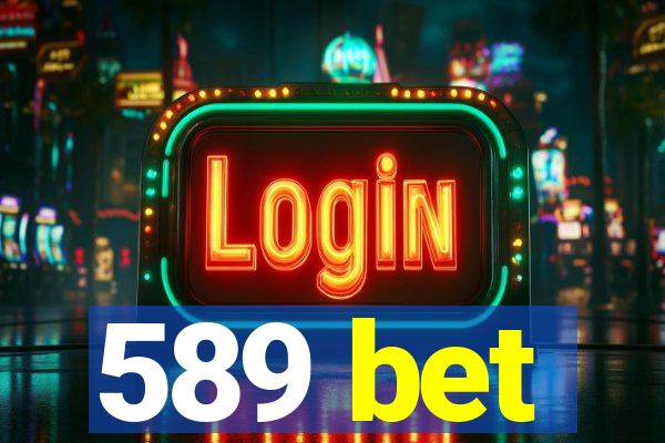 589 bet