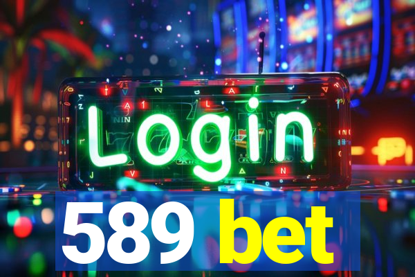 589 bet