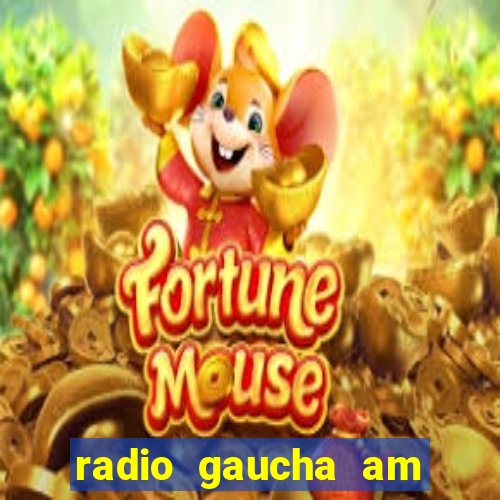 radio gaucha am 600 porto alegre rs