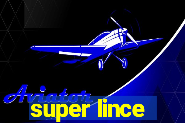 super lince