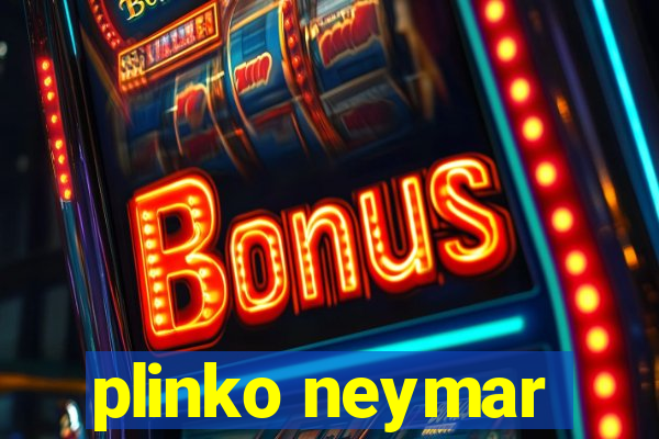 plinko neymar