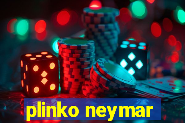 plinko neymar