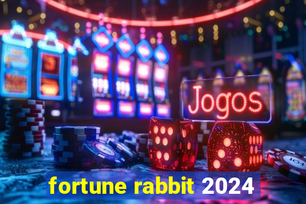 fortune rabbit 2024