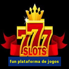 fun plataforma de jogos