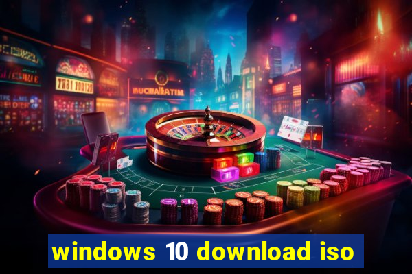 windows 10 download iso