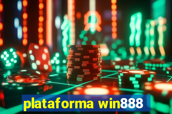 plataforma win888