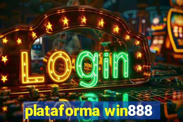 plataforma win888