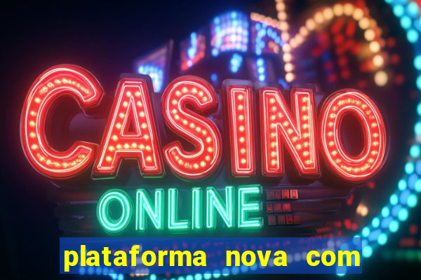 plataforma nova com b么nus de cadastro plataforma com bonus de cadastro facebook