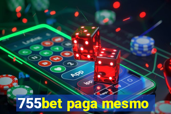 755bet paga mesmo