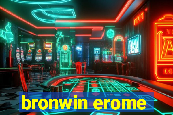 bronwin erome