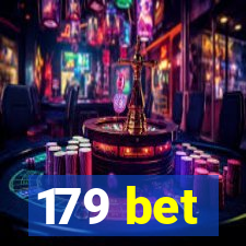 179 bet