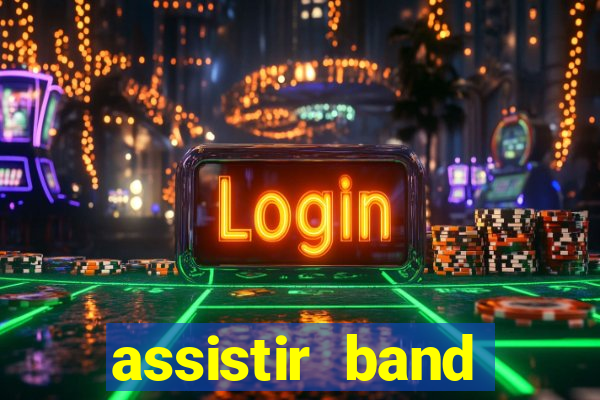 assistir band sports gratis