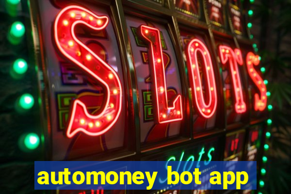 automoney bot app