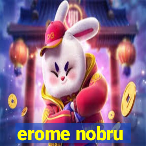 erome nobru