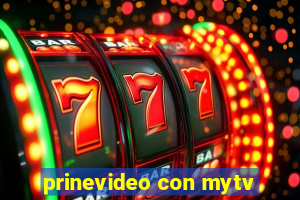 prinevideo con mytv