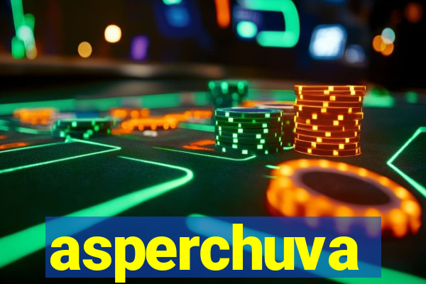 asperchuva