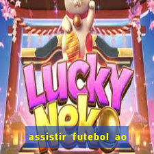 assistir futebol ao vivo rcm