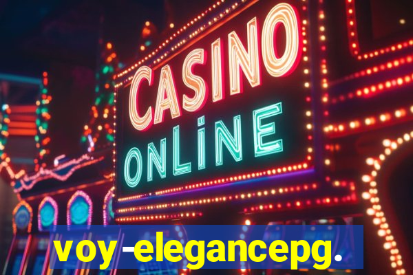 voy-elegancepg.com