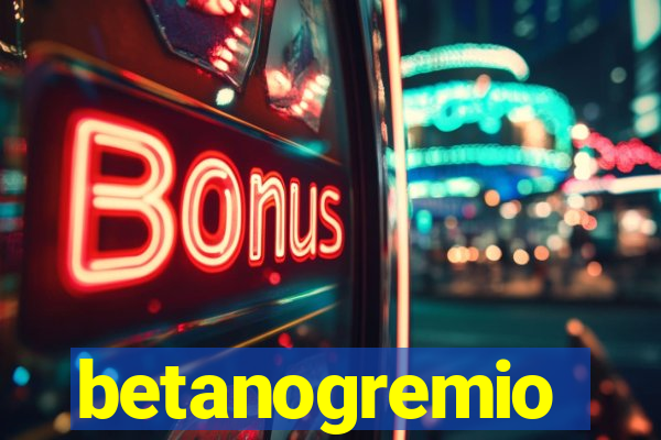 betanogremio