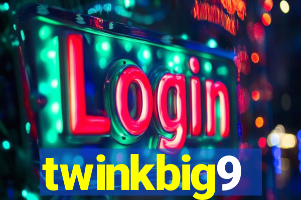 twinkbig9