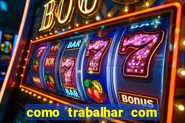 como trabalhar com jogos de aposta