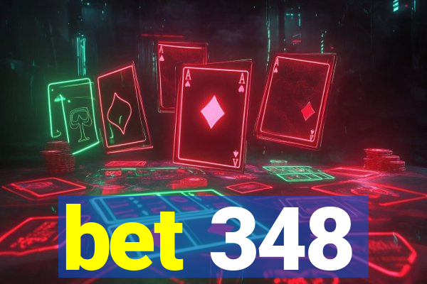 bet 348