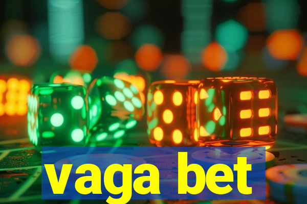 vaga bet