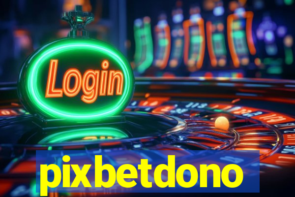 pixbetdono