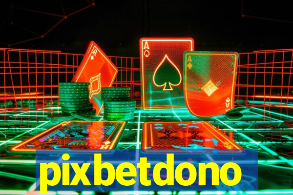 pixbetdono