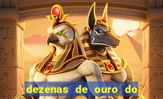 dezenas de ouro do dia de sorte