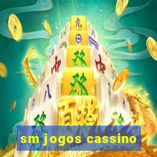 sm jogos cassino