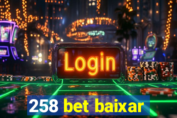 258 bet baixar