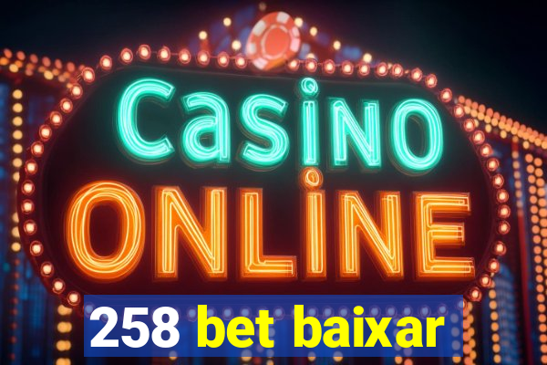 258 bet baixar