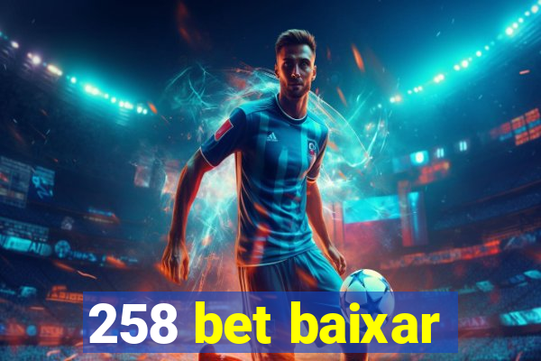 258 bet baixar