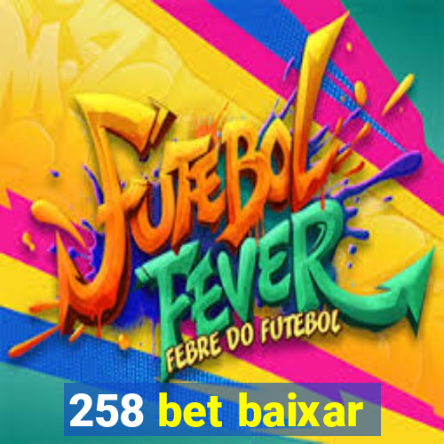 258 bet baixar