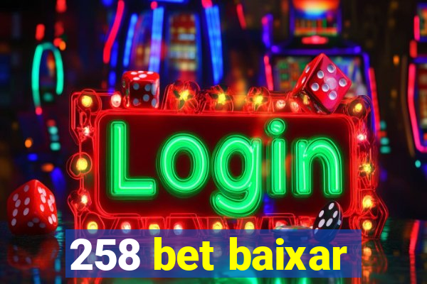 258 bet baixar