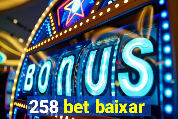 258 bet baixar