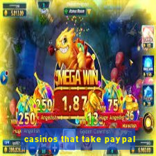 casinos that take paypal