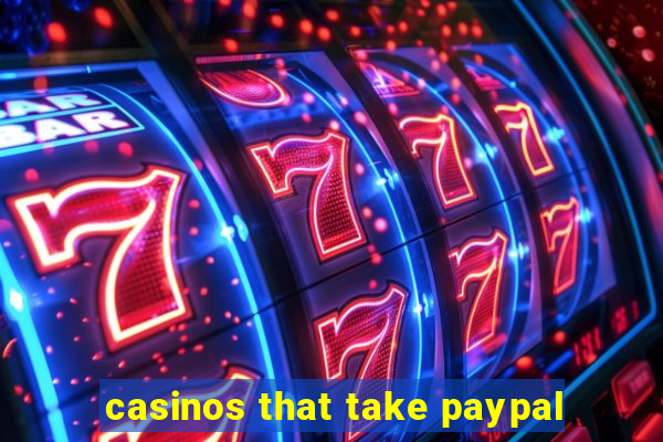 casinos that take paypal