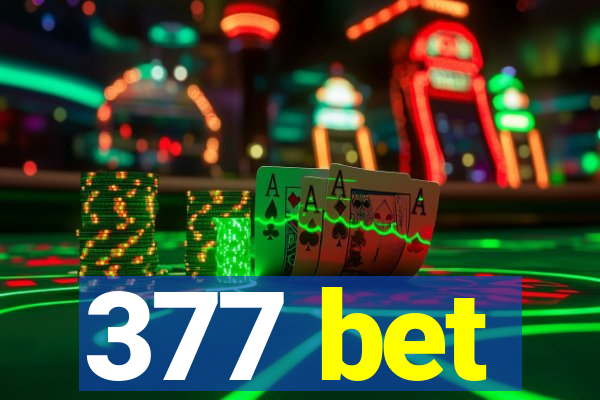 377 bet