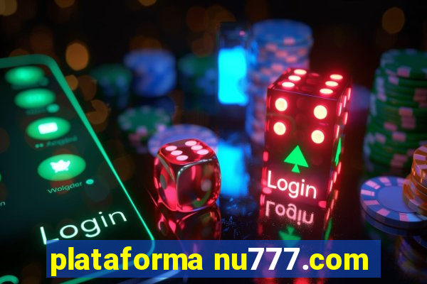 plataforma nu777.com