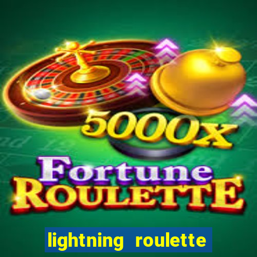 lightning roulette como jogar